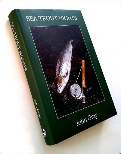 SEA TROUT NIGHTS by John Gray